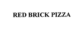 RED BRICK PIZZA trademark
