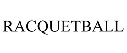 RACQUETBALL trademark