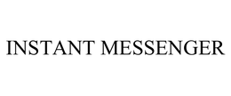 INSTANT MESSENGER trademark