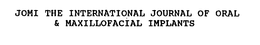 JOMI THE INTERNATIONAL JOURNAL OF ORAL & MAXILLOFACIAL IMPLANTS trademark