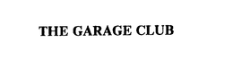 THE GARAGE CLUB trademark