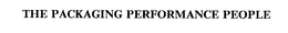 THE PACKAGING PERFORMANCE PEOPLE trademark