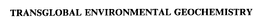 TRANSGLOBAL ENVIRONMENTAL GEOCHEMISTRY trademark