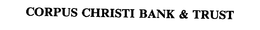 CORPUS CHRISTI BANK & TRUST trademark