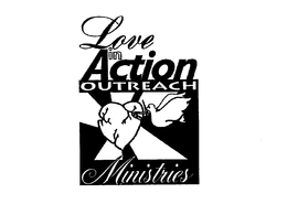 LOVE IN ACTION OUTREACH MINISTRIES trademark
