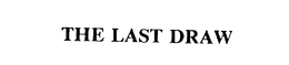 THE LAST DRAW trademark
