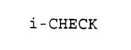 I-CHECK trademark