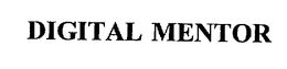 DIGITAL MENTOR trademark