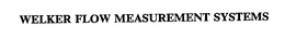 WELKER FLOW MEASUREMENT SYSTEMS trademark