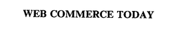 WEB COMMERCE TODAY trademark