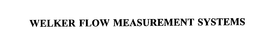 WELKER FLOW MEASUREMENT SYSTEMS trademark