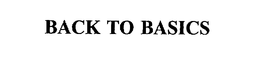 BACK TO BASICS trademark