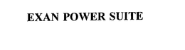 EXAN POWER SUITE trademark