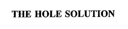 THE HOLE SOLUTION trademark