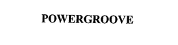 POWERGROOVE trademark