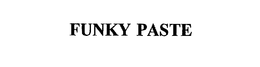 FUNKY PASTE trademark