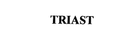 TRIAST trademark