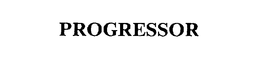 PROGRESSOR trademark