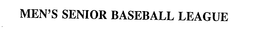 MEN'S SENIOR BASEBALL LEAGUE trademark