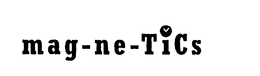 MAG-NE-TICS trademark