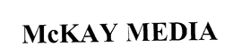 MCKAY MEDIA trademark
