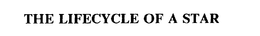 THE LIFECYCLE OF A STAR trademark