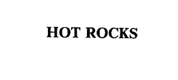 HOT ROCKS trademark