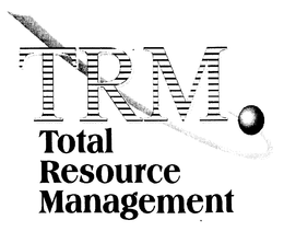 TRM TOTAL RESOURCE MANAGEMENT trademark