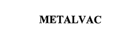 METALVAC trademark