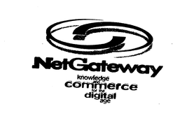 NETGATEWAY KNOWLEDGE AND COMMERCE FOR THE DIGITAL AGE trademark