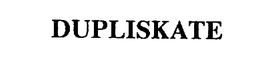 DUPLISKATE trademark