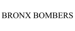 BRONX BOMBERS trademark