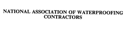 NATIONAL ASSOCIATION OF WATERPROOFING CONTRACTORS trademark