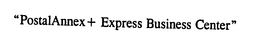 POSTALANNEX+ EXPRESS BUSINESS CENTER trademark
