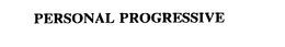 PERSONAL PROGRESSIVE trademark