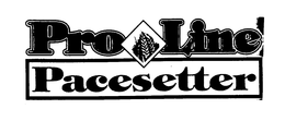 PRO LINE PACESETTER trademark