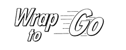 WRAP TO GO trademark