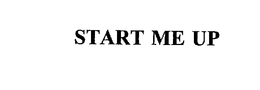 START ME UP trademark