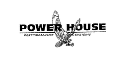 POWER HOUSE PERFORMANCE SYSTEMS trademark