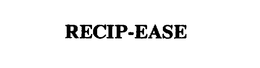 RECIP-EASE trademark