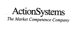 ACTIONSYSTEMS THE MARKET COMPETENCE COMPANY trademark