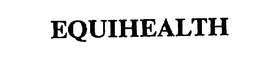 EQUIHEALTH trademark