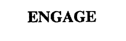 ENGAGE trademark