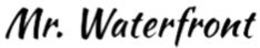 MR. WATERFRONT trademark