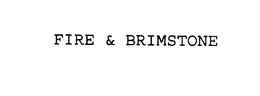 FIRE & BRIMSTONE trademark