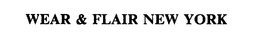 WEAR & FLAIR NEW YORK trademark