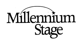 MILLENNIUM STAGE trademark