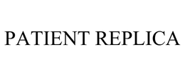 PATIENT REPLICA trademark