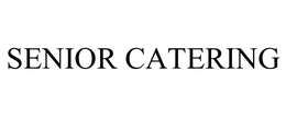 SENIOR CATERING trademark