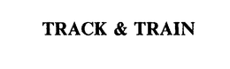 TRACK & TRAIN trademark